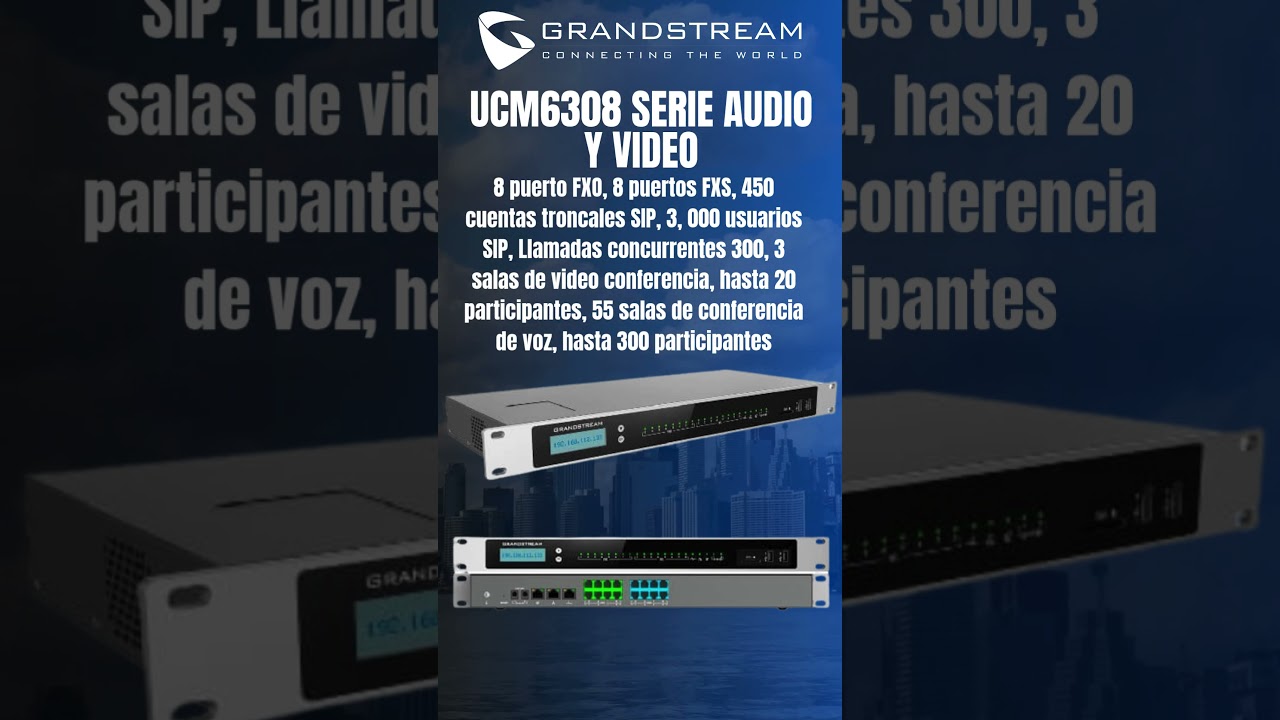 UCM6308 Servidor de comunicaciones IP/SIP Audio/video #RacTecnologies #grandstream #UCM #tecnologia