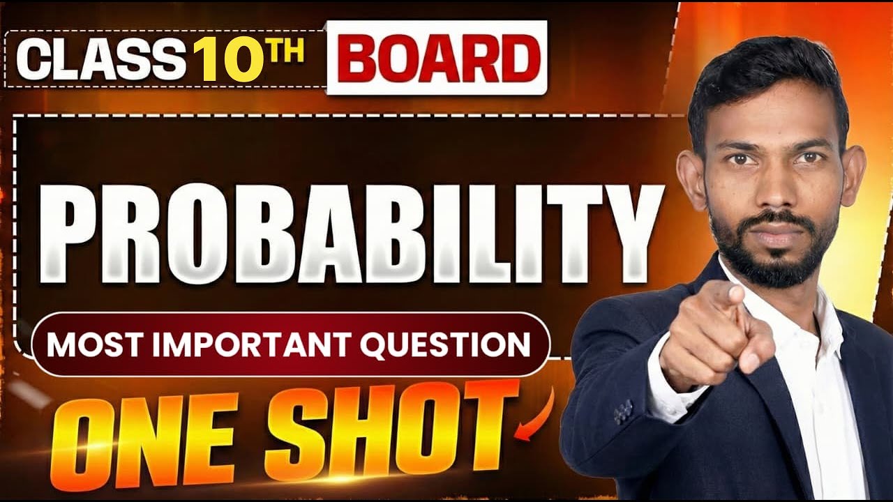 Class 10 Maths Probability One Shot | Most Important Questions | Board Exam 2026