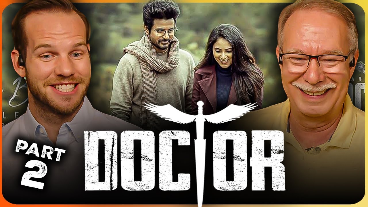 DOCTOR | Movie Reaction Part 2/3 | Sivakarthikeyan | Nelson Dilipkumar | Anirudh