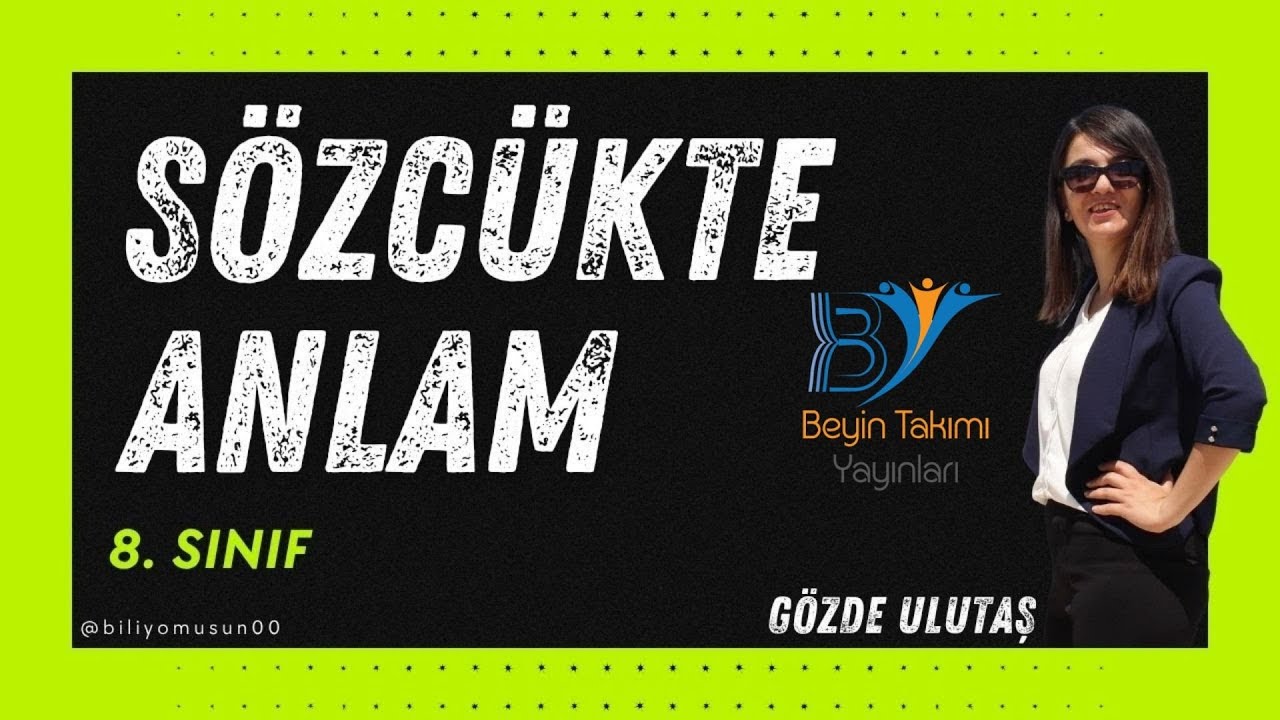 8.Sınıf Türkçe - Sözcükte Anlam - Gözde ULUTAŞ @biliyomusun00