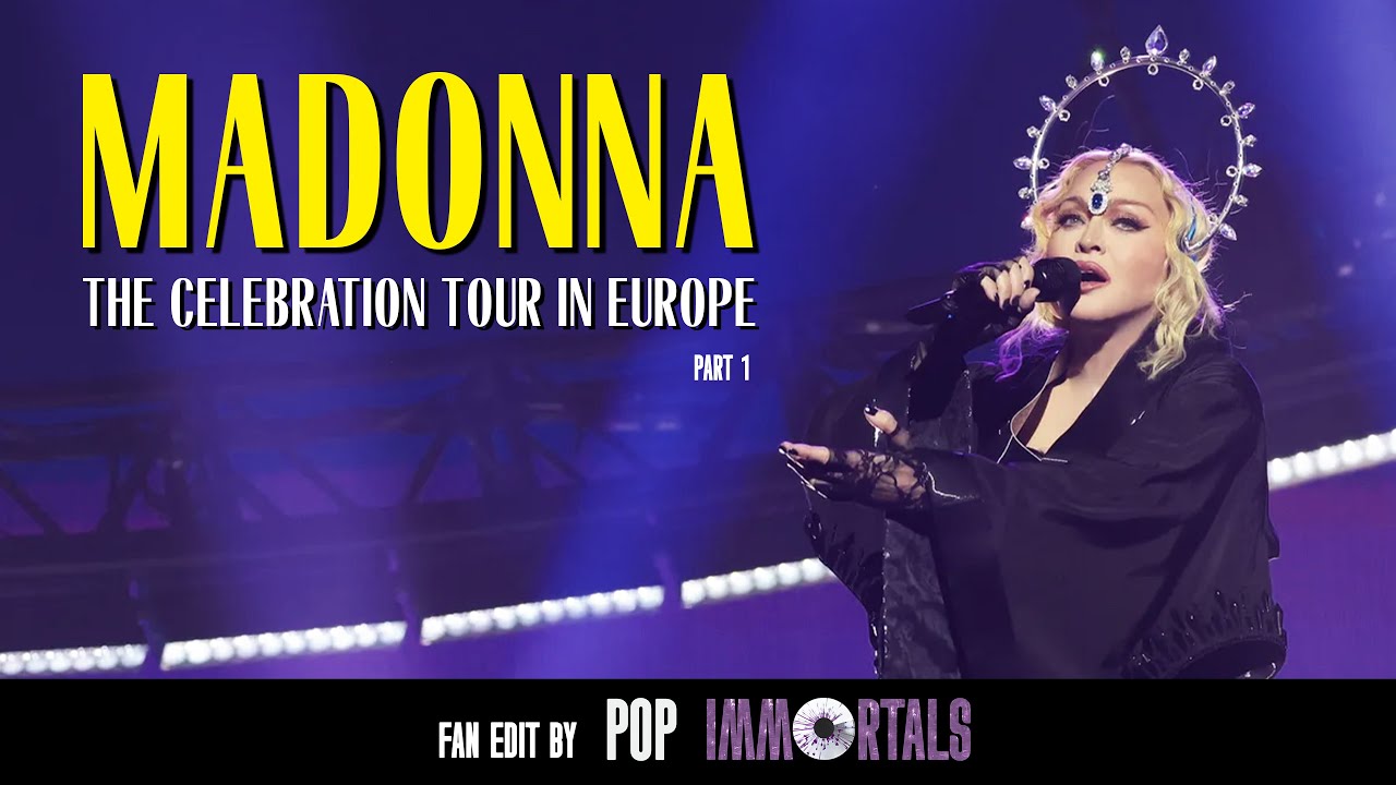 Madonna: The Celebration Tour in Europe (Part 1)