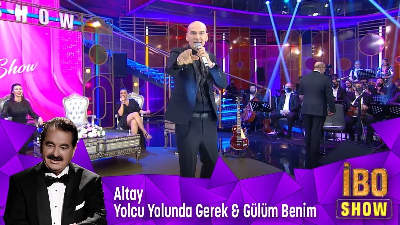 Altay - Yolcu Yolunda Gerek & Gülüm Benim