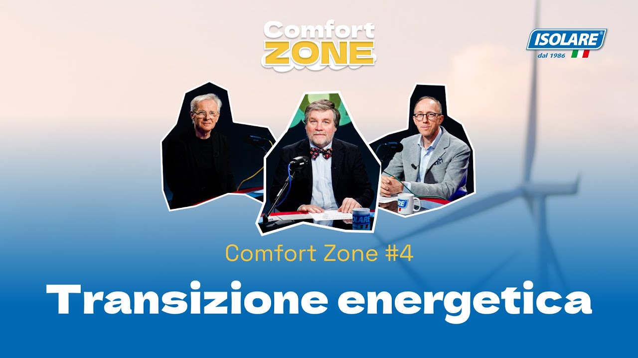 Transizione energetica | Comfort Zone Ep.04