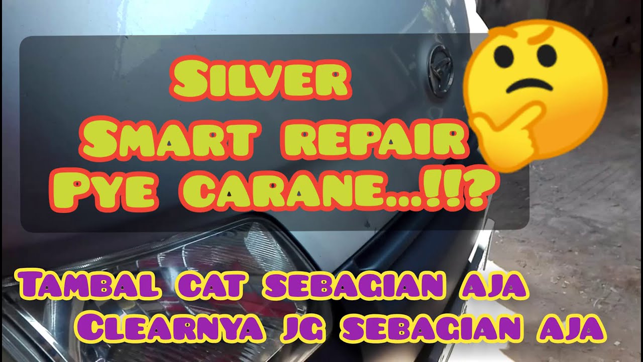 Kalo Terpaksa, Ya...Hajjaaaaarr...!! [Tips] Smart Repair / Tambal Sulam Warna Silver Di Panel Lebar
