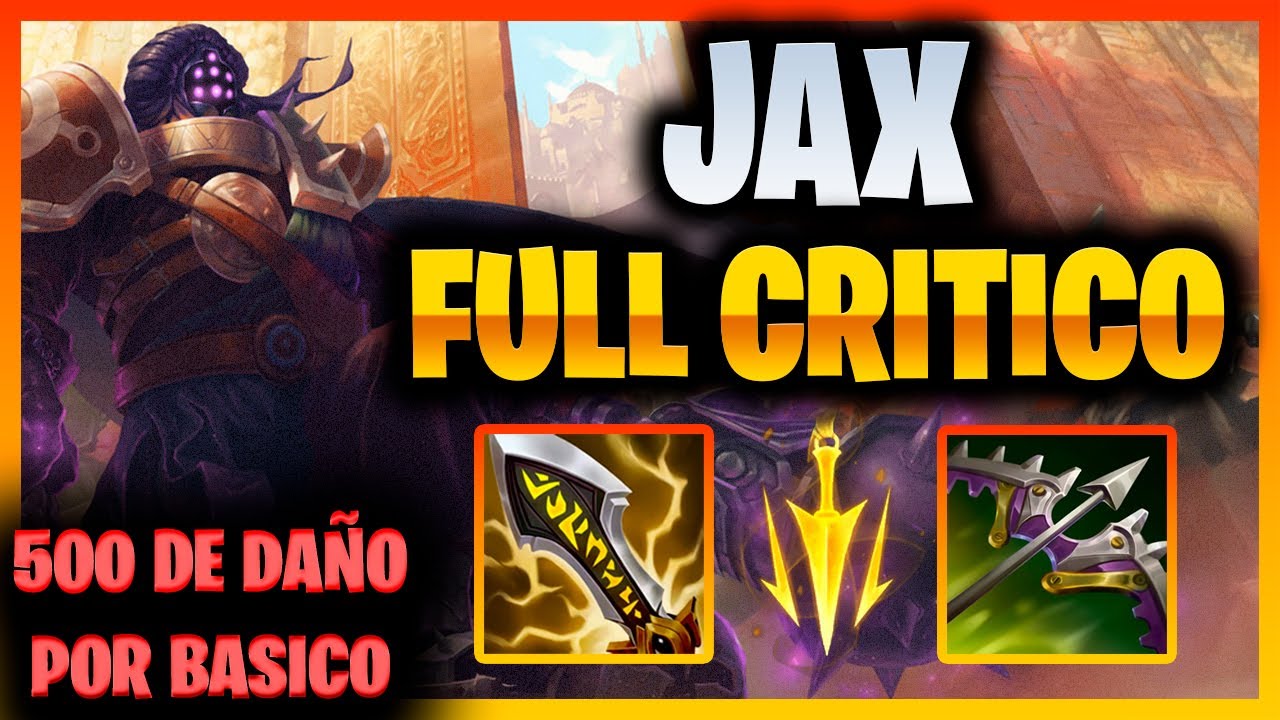 LLEGANDO AL MAXIMO DE GOLPE CRITICO CON JAX