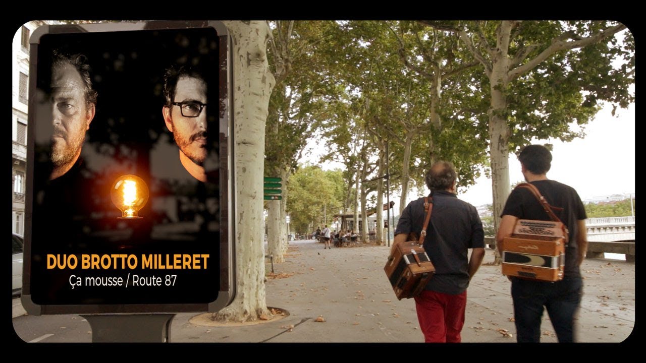Duo Brotto Milleret - &Ccedil;a mousse / Route 87 (Clip officiel)