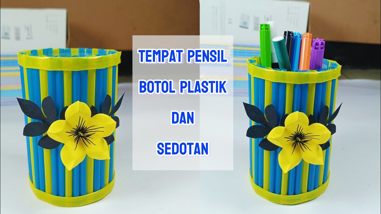 Membuat Tempat Pensil dari Botol Bekas dan Sedotan / Ide Kreatif dari Botol Plastik Bekas