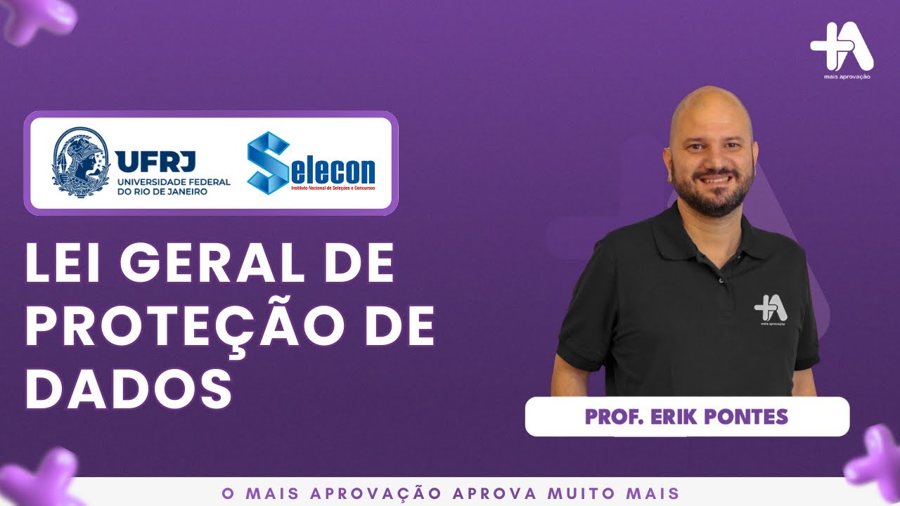 Lei Geral de Proteção de Dados na prova da UFRJ | Prof. Erik Pontes