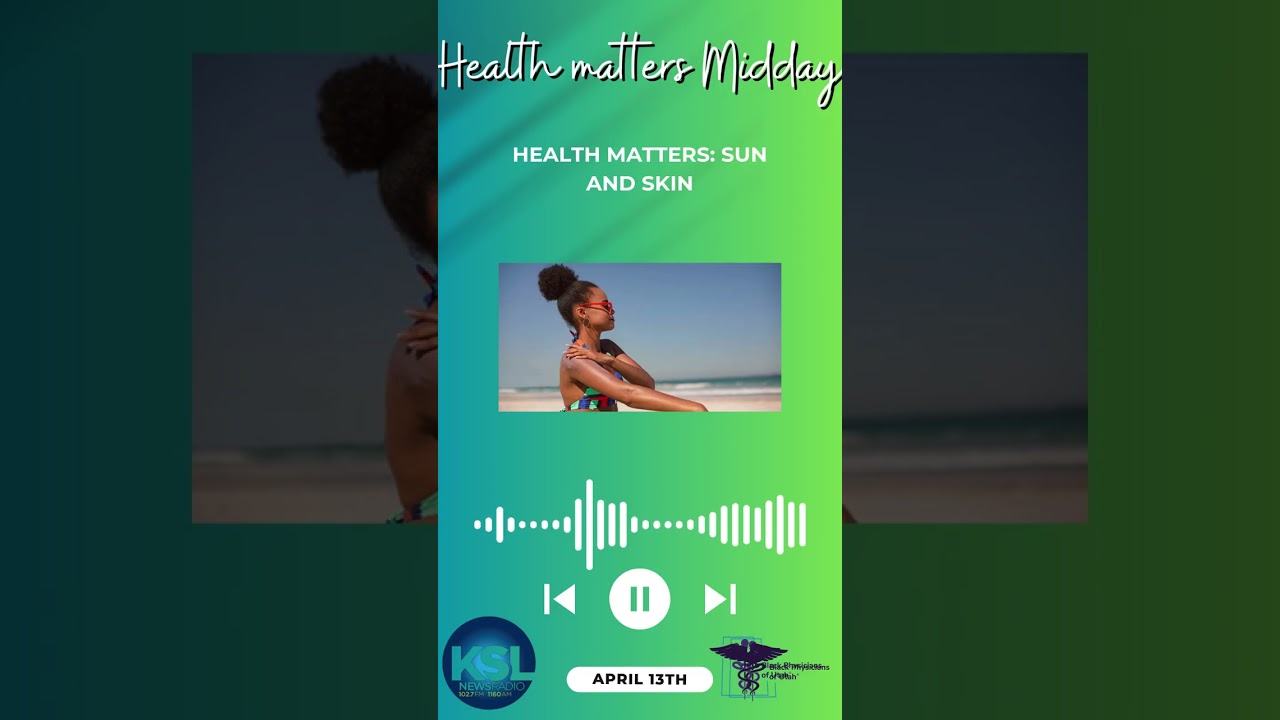 Health Matters Midday: Sun and Skin Health