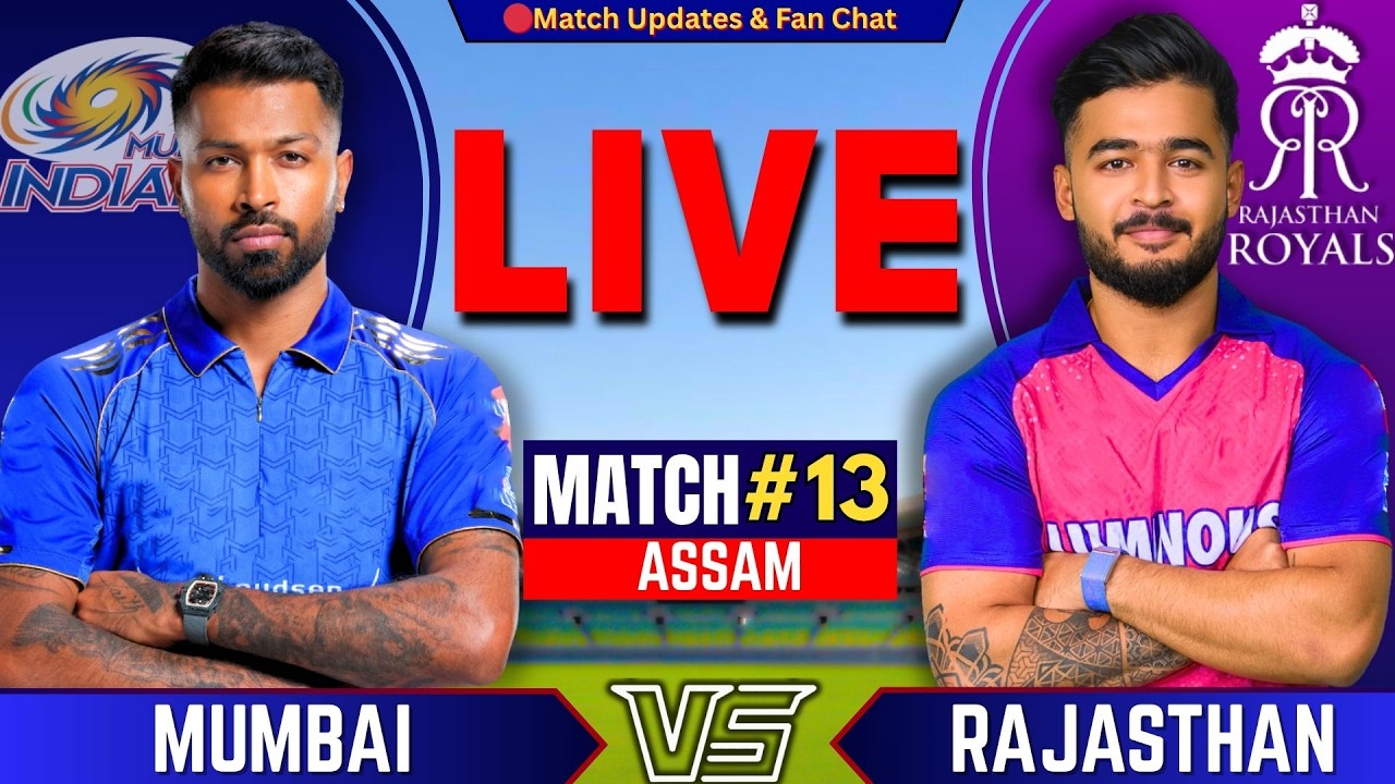 MI vs RR, 13th Match IPL 2026 | Live Cricket Match | Rajasthan vs Mumbai Live | IPL Match Today