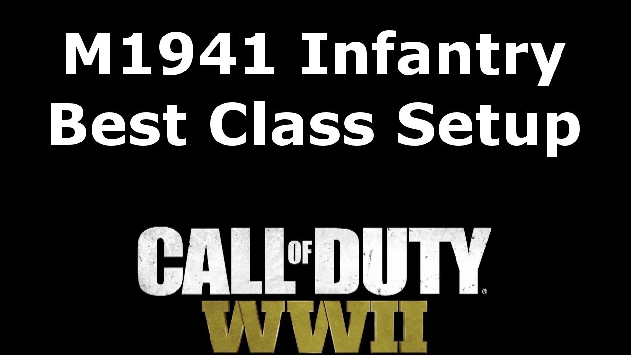 M1941 Infantry Best Class Setup Call of Duty: WW2