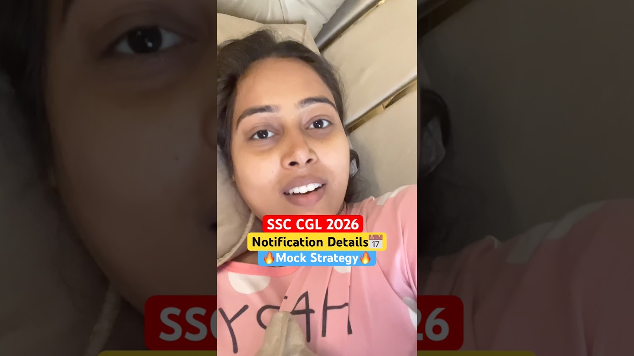 SSC CGL 2026 Notifications & Mock Strategy📅🔥| #ssc #ssccgl #shorts #viralvideo #cgl2026