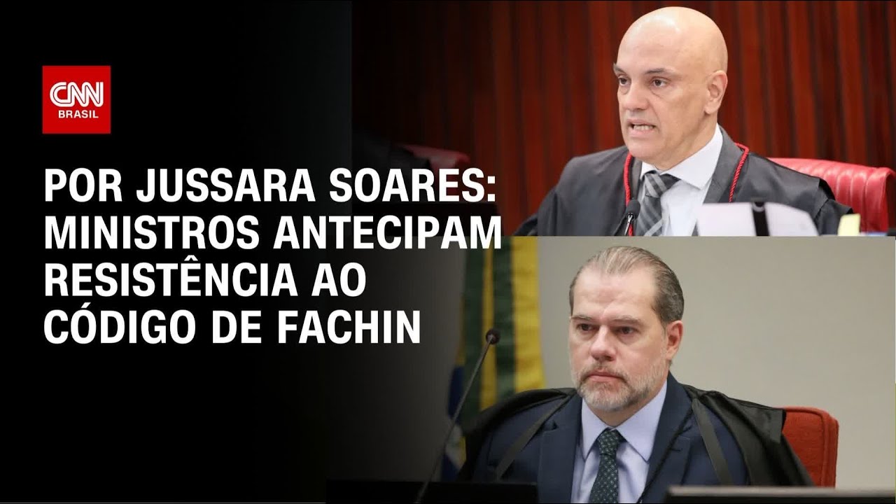 Moraes e Toffoli antecipam resistência ao Código de Ética de Fachin no STF | CNN PRIME TIME