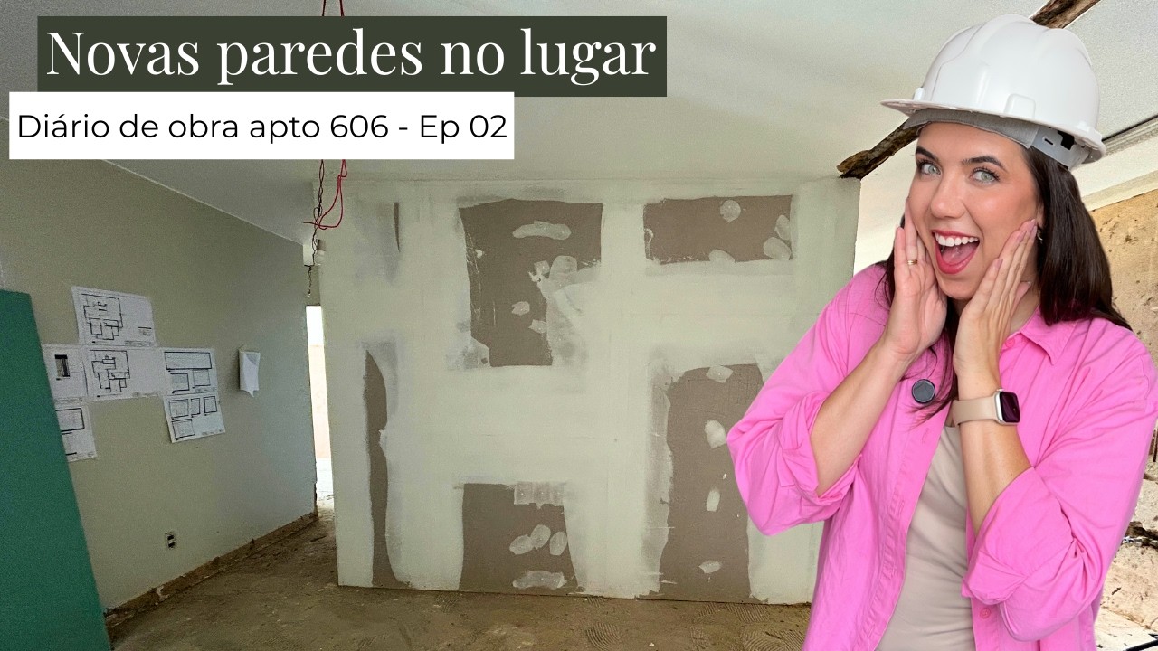 DIÁRIO DE OBRA #2 -  Apartamento 606: Paredes no Lugar e Layout Definido! | Bose Bento