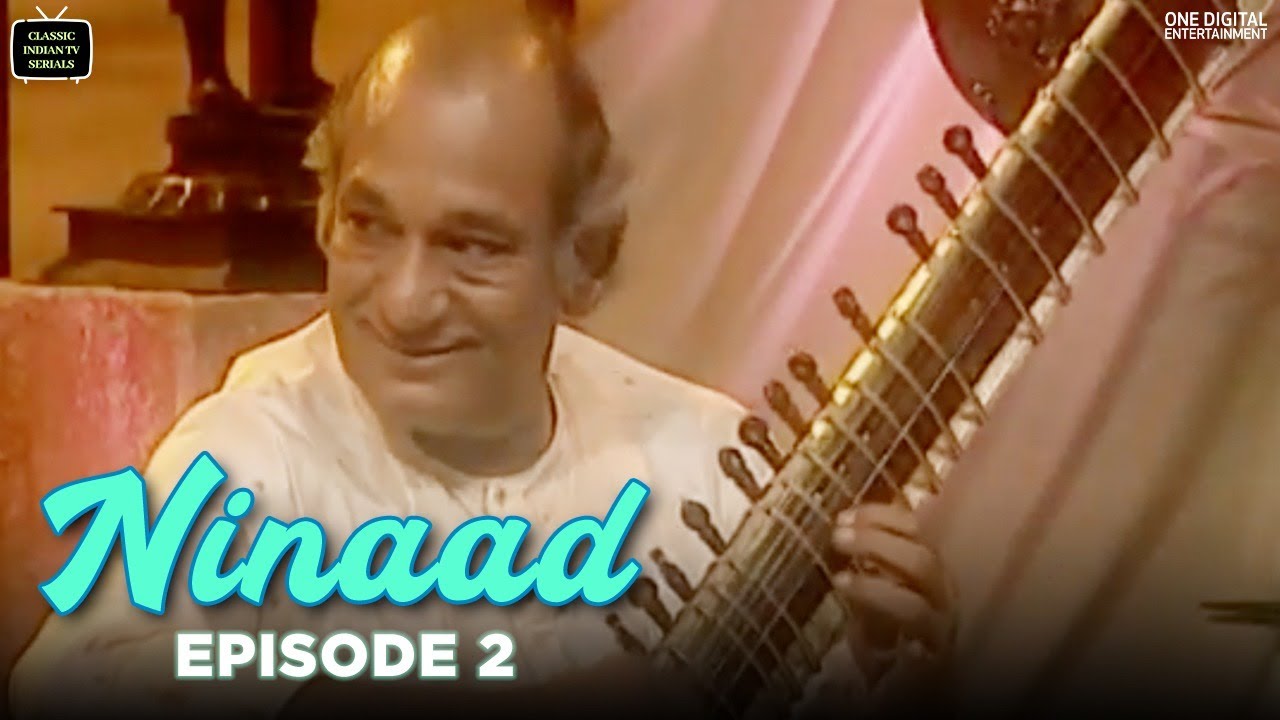 Ninaad | | Episode 02 | Raag Nat Bhairav | Classic Indian TV Serials