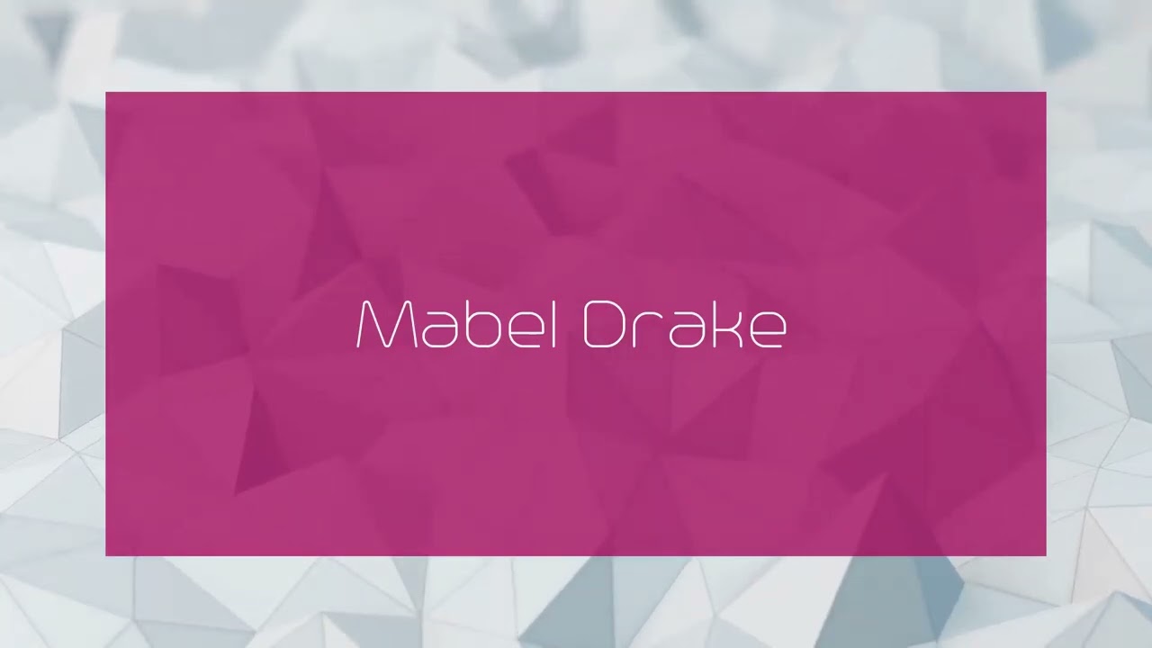 Mabel Drake - appearance