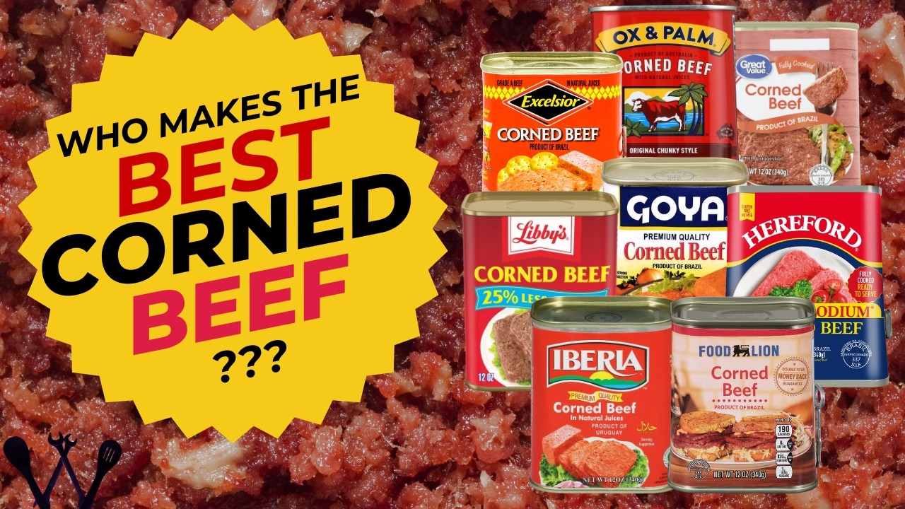 Who Makes the Best Canned Corned Beef? The Answer Might Surprise you!