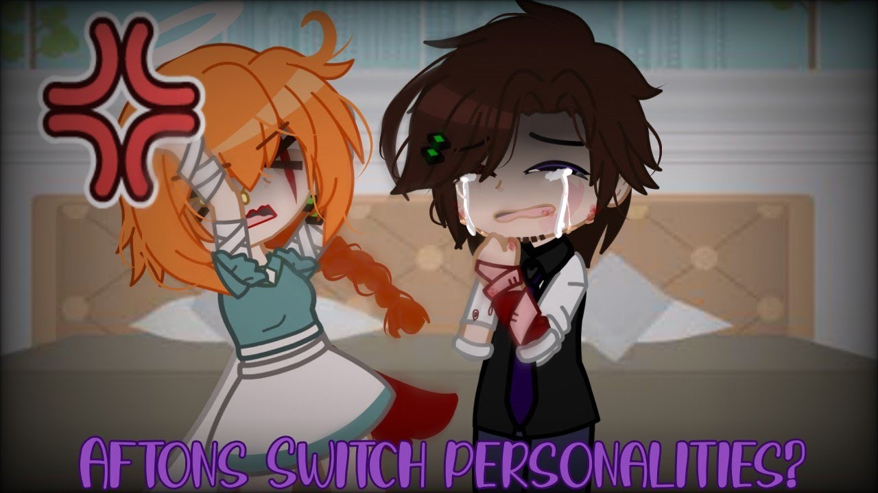 Afton Switch personalities?// Gacha Club// fnaf//⚠️lazy⚠️