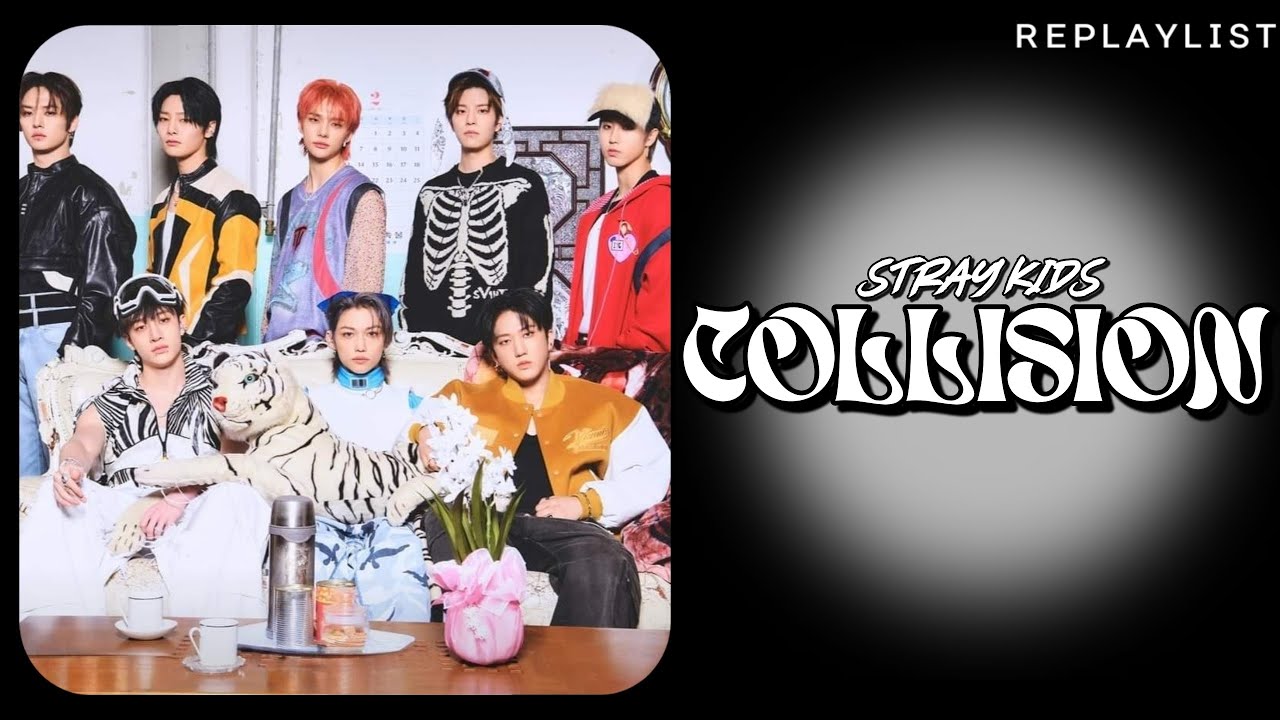 STRAY KIDS &mdash; COLLISION LYRICS