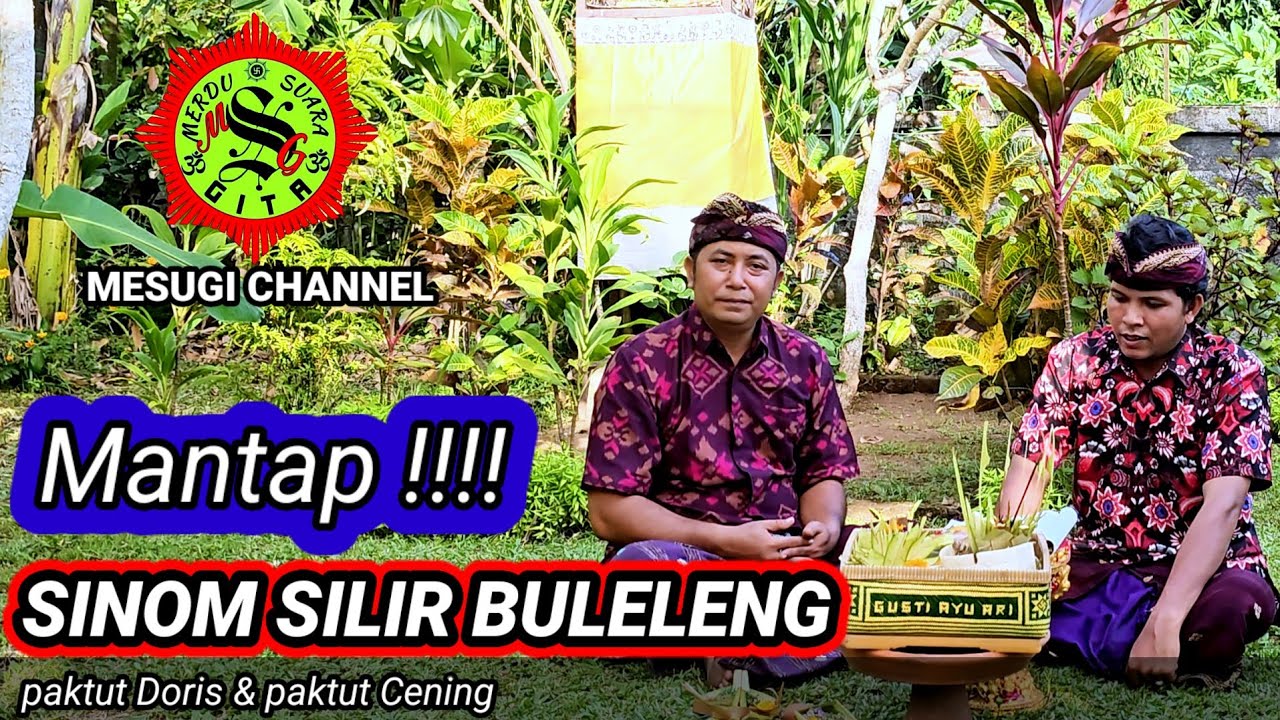SINOM SILIR BULELENG #pupuhsinom #geguritan @mesugichannel#geguritanbali