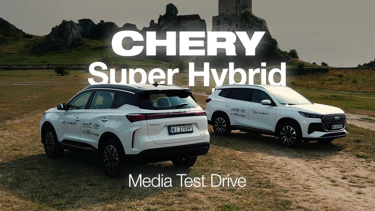 CHERY Super Hybrid Media Test Drive | CHERY Polska