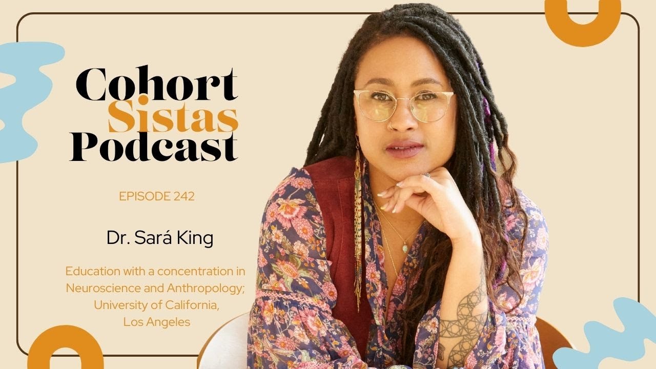 Dr. Sará King on Unifying Education, Neuroscience, and Anthropology
