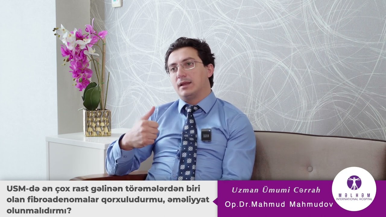 USM-də rast gəlinən törəmələrdən biri olan fibroadenomalar qorxuludurmu, əməliyyat olunmalıdırmı?