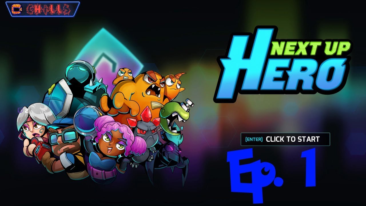 Next up Hero Ep. 1 