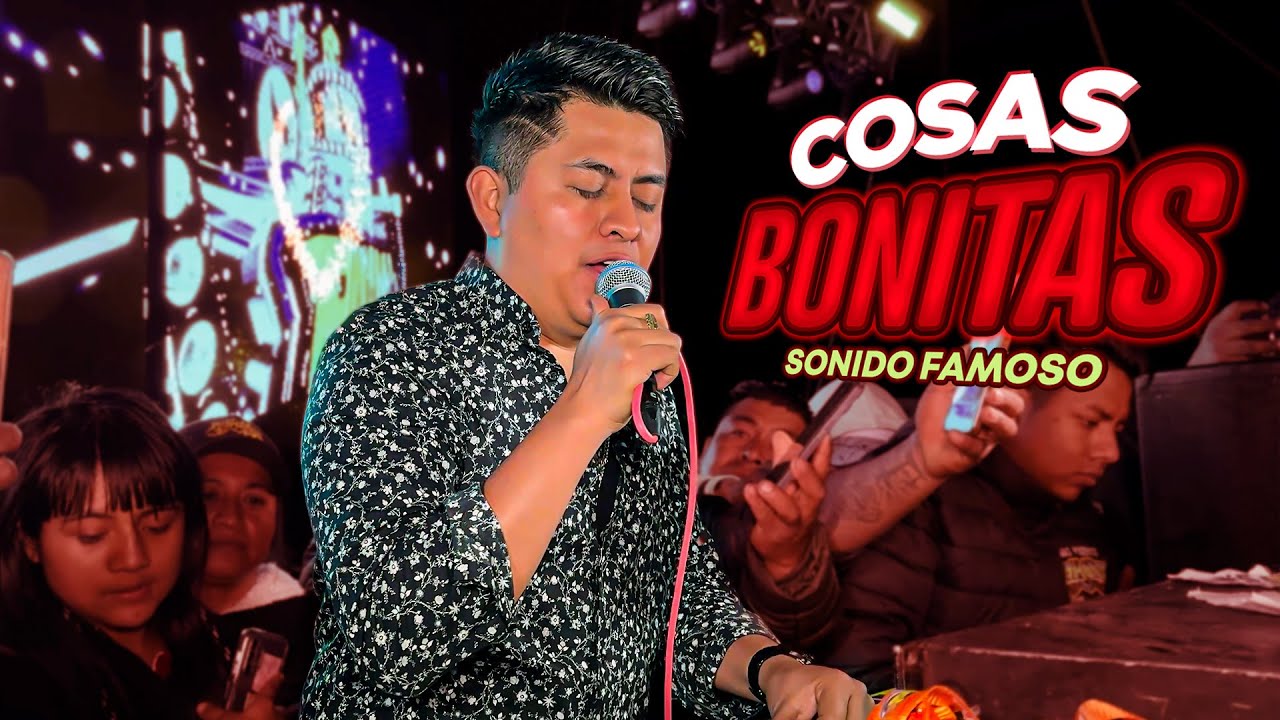 COSAS BONITAS 2K25 ~ SONIDO FAMOSO ~ SAN MIGUEL CANOA 2025