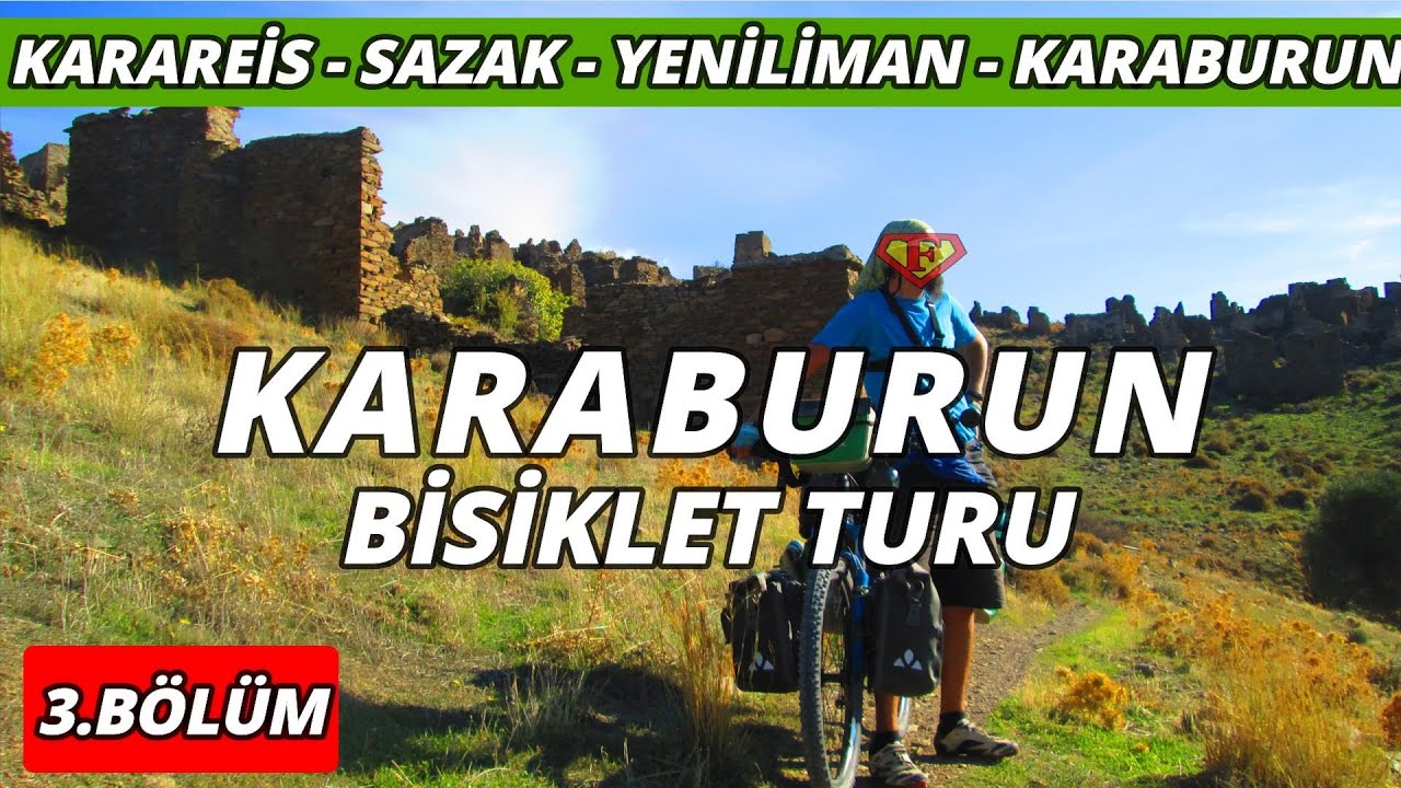 Karaburun Bisiklet Turu – 3. Bölüm (Karareis - Sazak - Yeniliman - Karaburun)