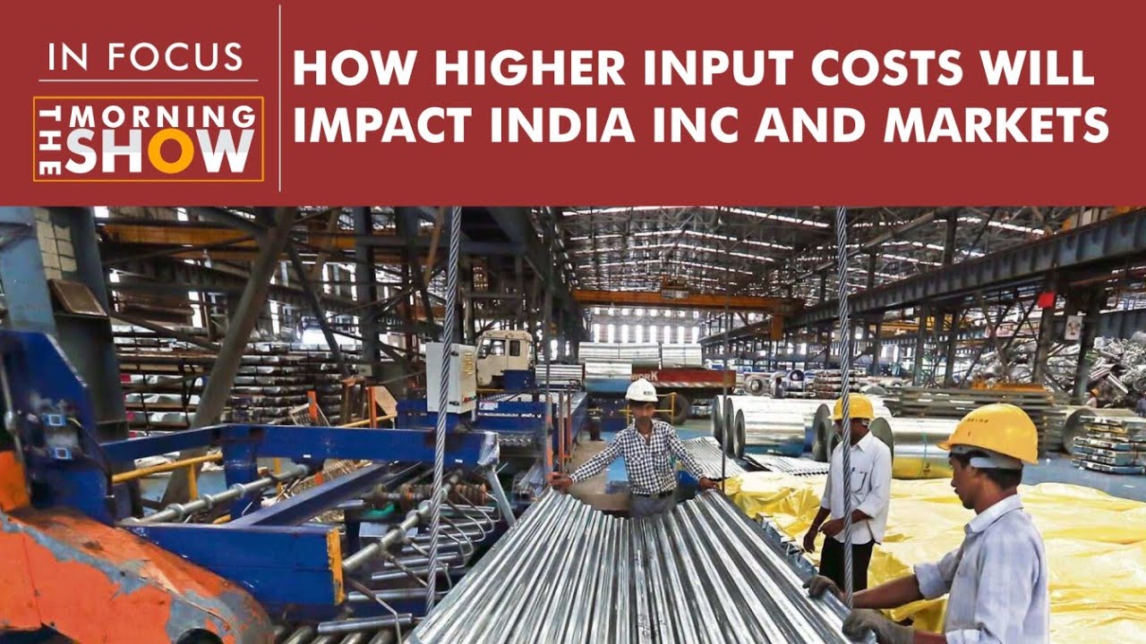 How higher input costs will impact India Inc and markets