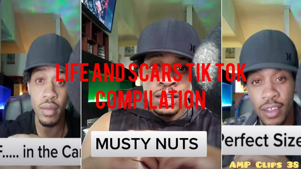 Life and Scars Tik Tok compilation