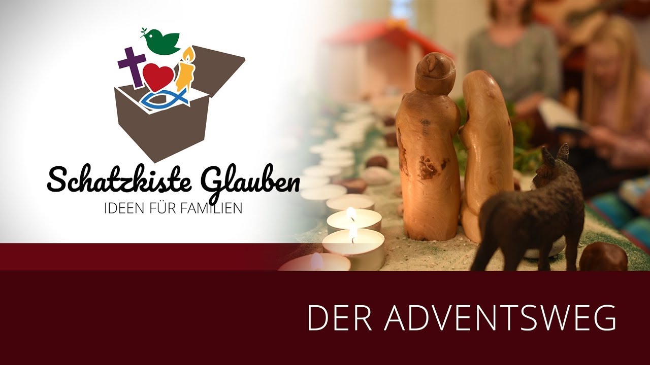 Schatzkiste Glauben | Der Adventsweg