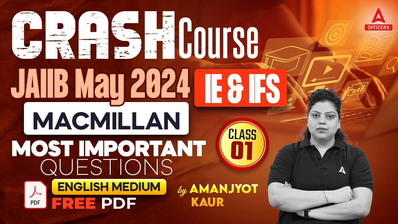 JAIIB May 2024 | IE and IFS | Macmillan Most Important Questions | English Medium | Class 1