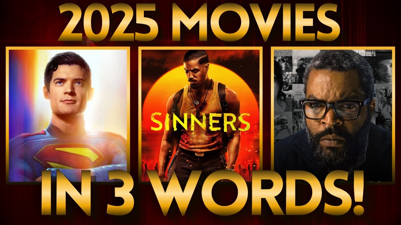 Reviewing Every 2025 Movie in 3 Words or Less!