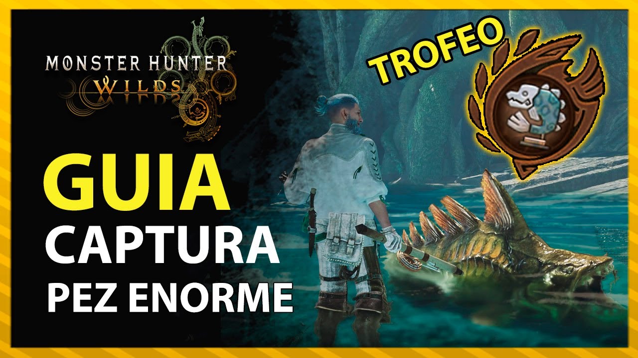Guia Captura Pez Enorme - Obtener Trofeo Pecipiante - Monster Hunter Wilds
