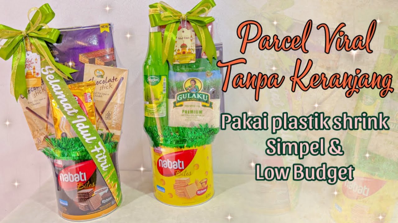 TUTORIAL PARCEL LEBARAN VIRAL TANPA KERANJANG || PARCEL DIJAMIN RAPI !!