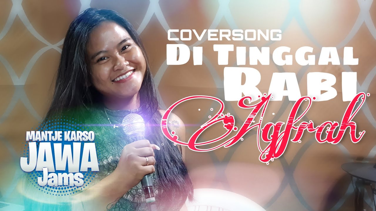 Di Tinggal Rabi - Agfrah