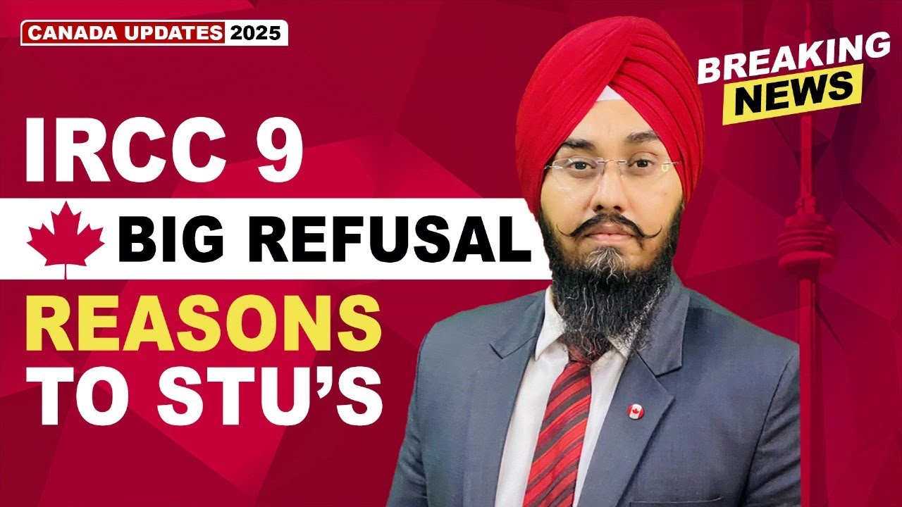 IRCC 9 BIG REFUSAL REASONS TO STU’s | STUDY VISA UPDATES 2025 | USA CANADA UK