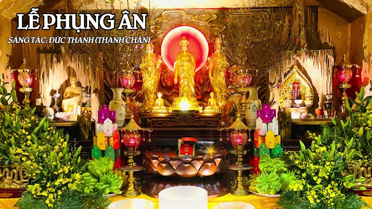 LỄ PHỤNG ÂN | ST: THANH CHÂN (Đức Thanh)