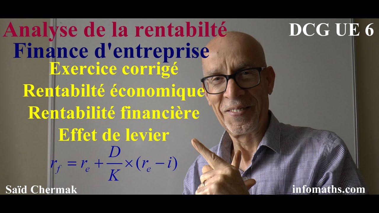 DCG UE 6. FINANCE D'ENTREPRISE. EXERCICE  SUR L'ANALYSE DE LA RENTABILITE
