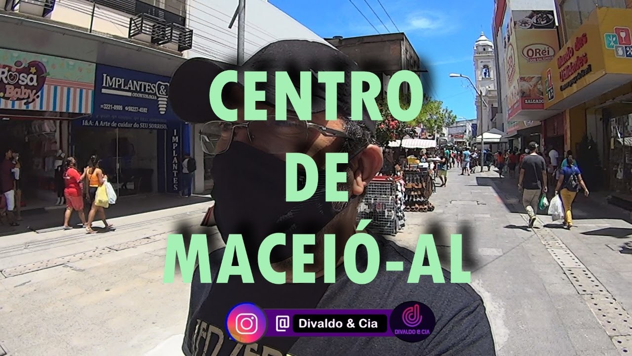 UM TOUR PELO CENTRO DE MACEIO