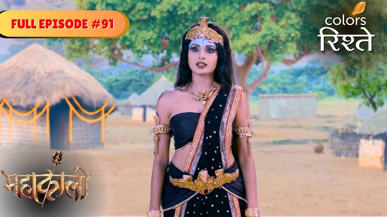 Manasa's actions infuriate Parvati | Mahakaali | Full Episode 91 | Colors Rishtey