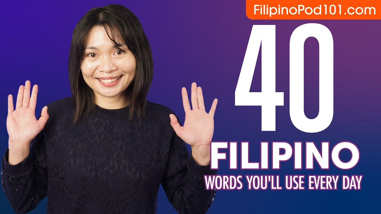40 Filipino Words You'll Use Every Day - Basic Vocabulary #44