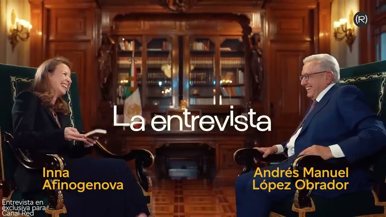 ENTREVISTA DE AMLO CON INNA AFINOGENOVA
