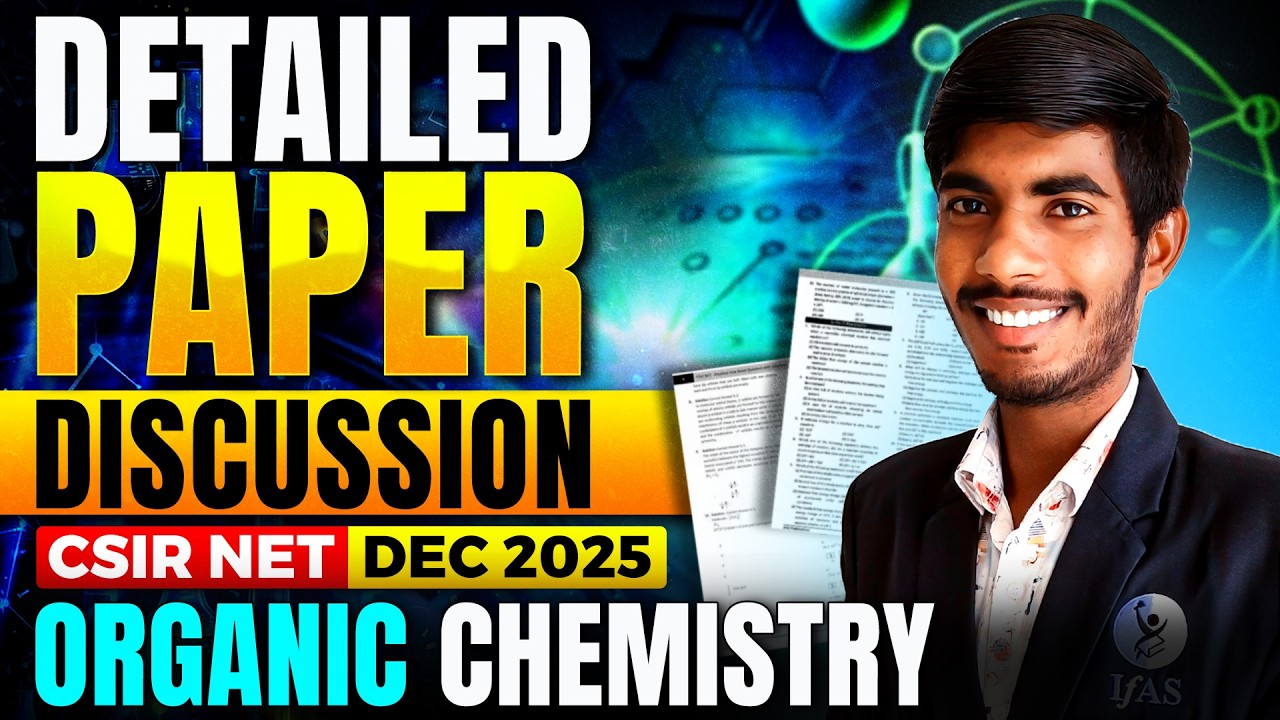 CSIR NET Organic Chemistry Paper Analysis Des 2025 - Complete Paper Discussion!
