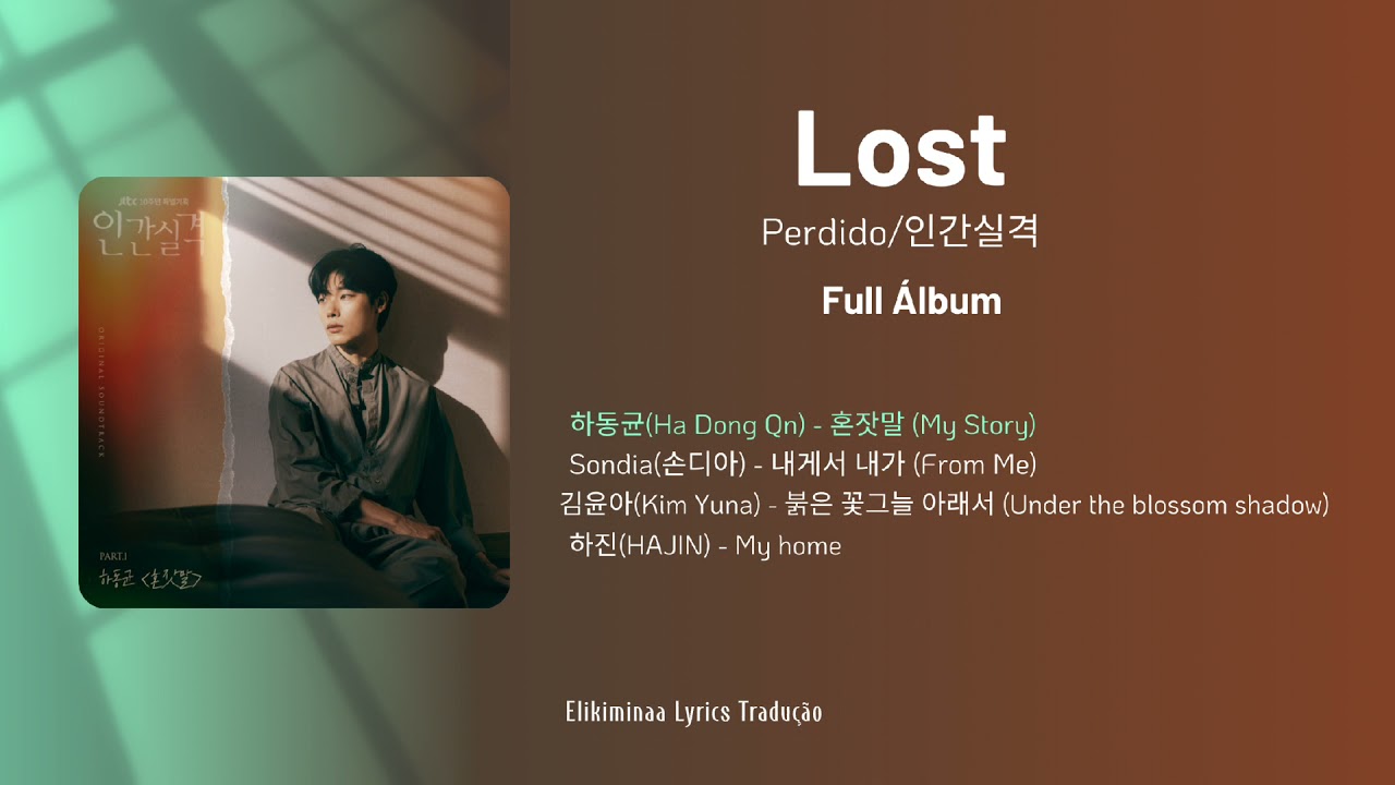 [Full Album] Lost/ 인간실격 Ost /Trilha Sonora