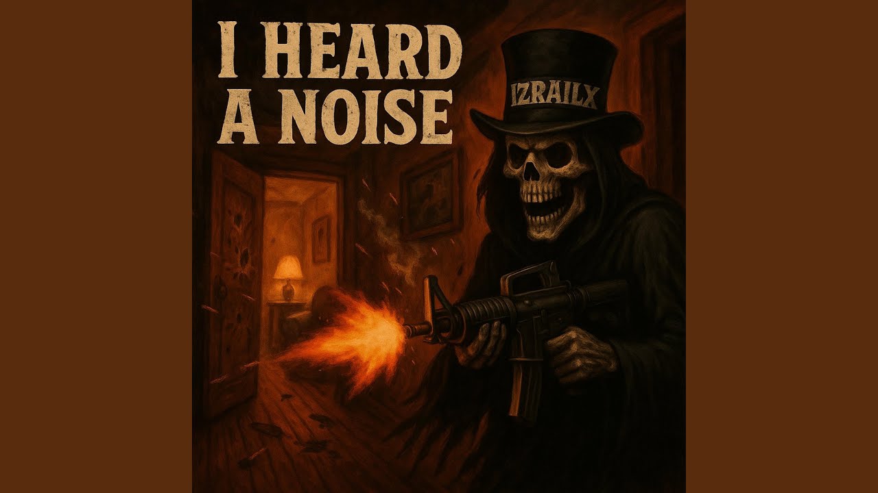 I Heard a Noise