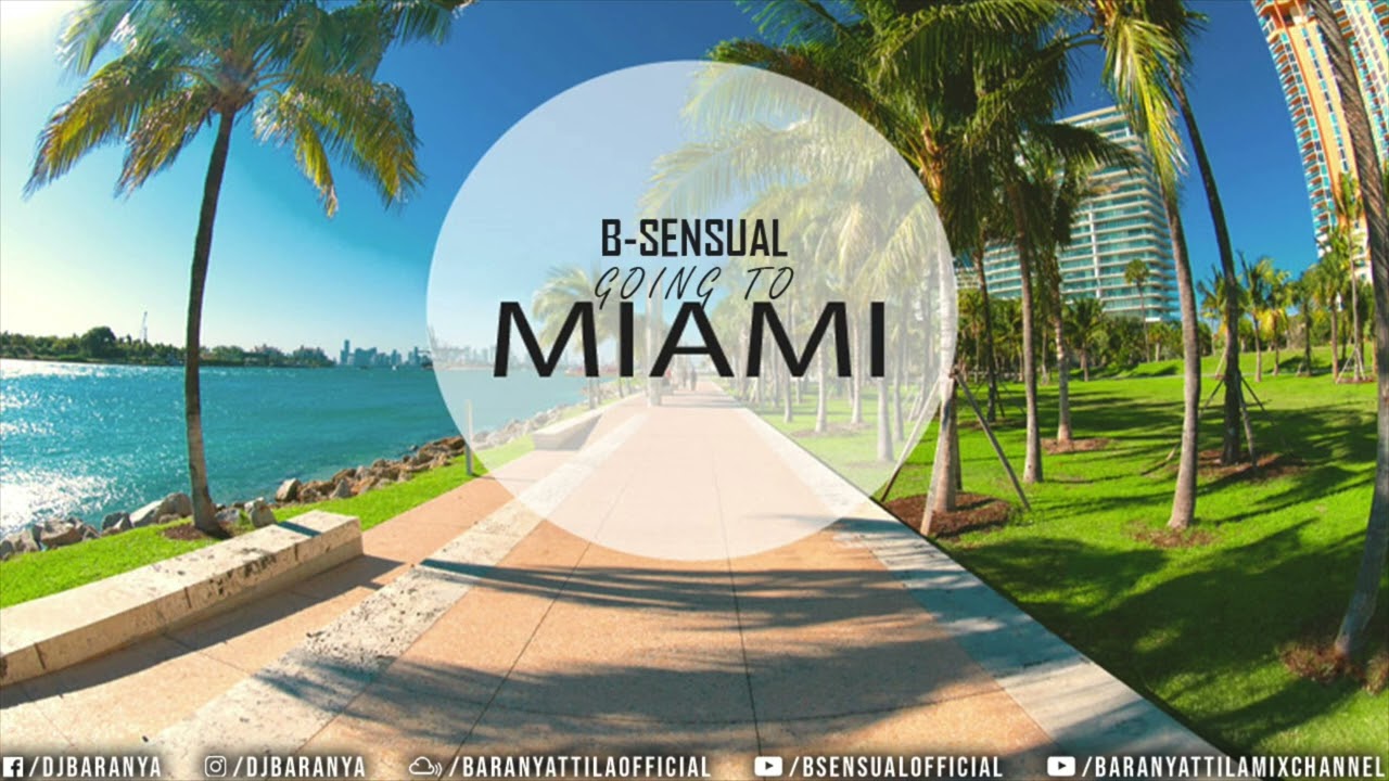 B-sensual - Going to Miami (Original Mix)