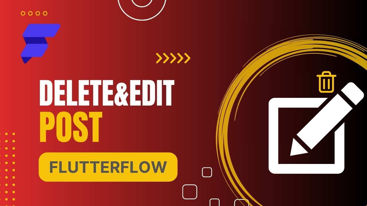 @FlutterFlow Система удаления и редактирования сообщений (документов) для социальных сетей